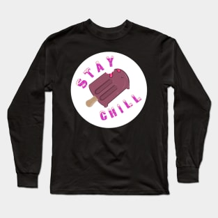 Stay Chill Popsicle Long Sleeve T-Shirt